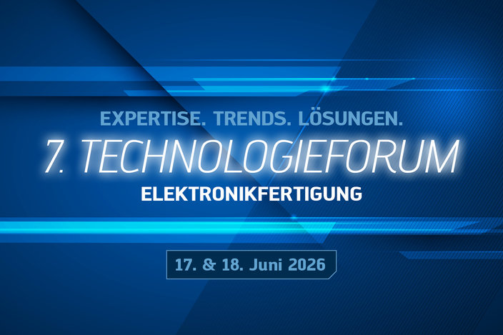 7. Technologieforum Elektronikfertigung 7. Technologieforum Elektronikfertigung