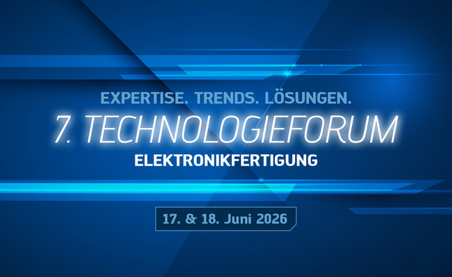 7. Technologieforum Elektronikfertigung